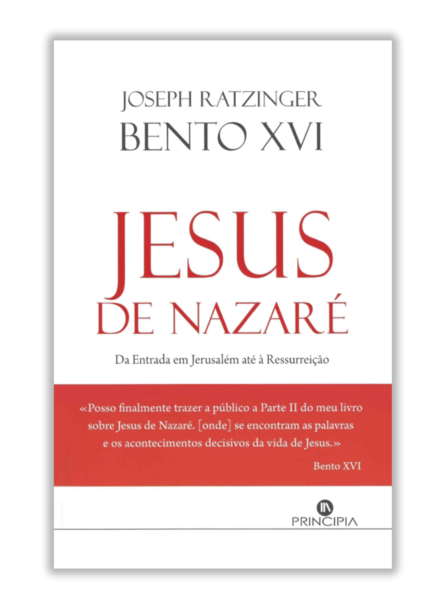 Jesus de Nazaré - Da Entrada em Jerusalém até à Ressurreição