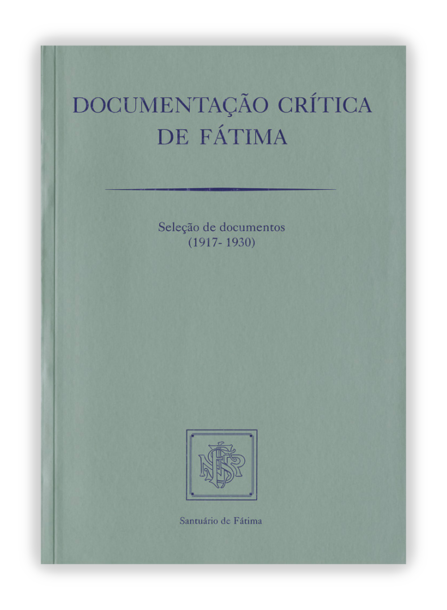 Documentação crítica de Fátima - (1917-1930)