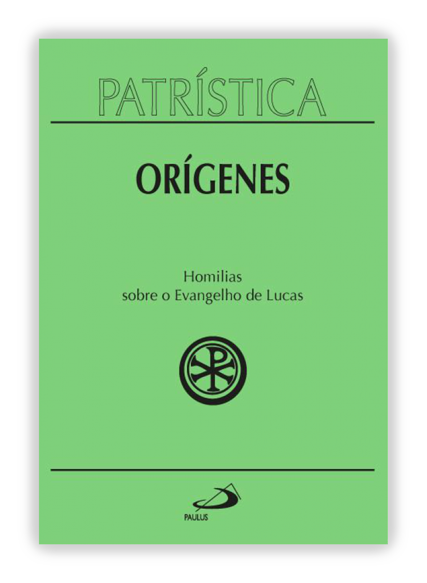 Orígenes - Homilias sobre o Evangelho de Lucas (Patrística 34)