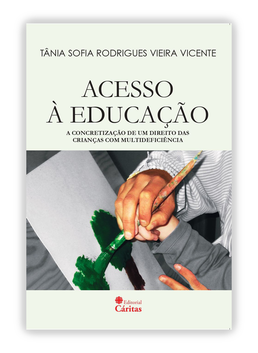 Acesso à Educação: a concretização de um direito das Crianças com Multideficiência