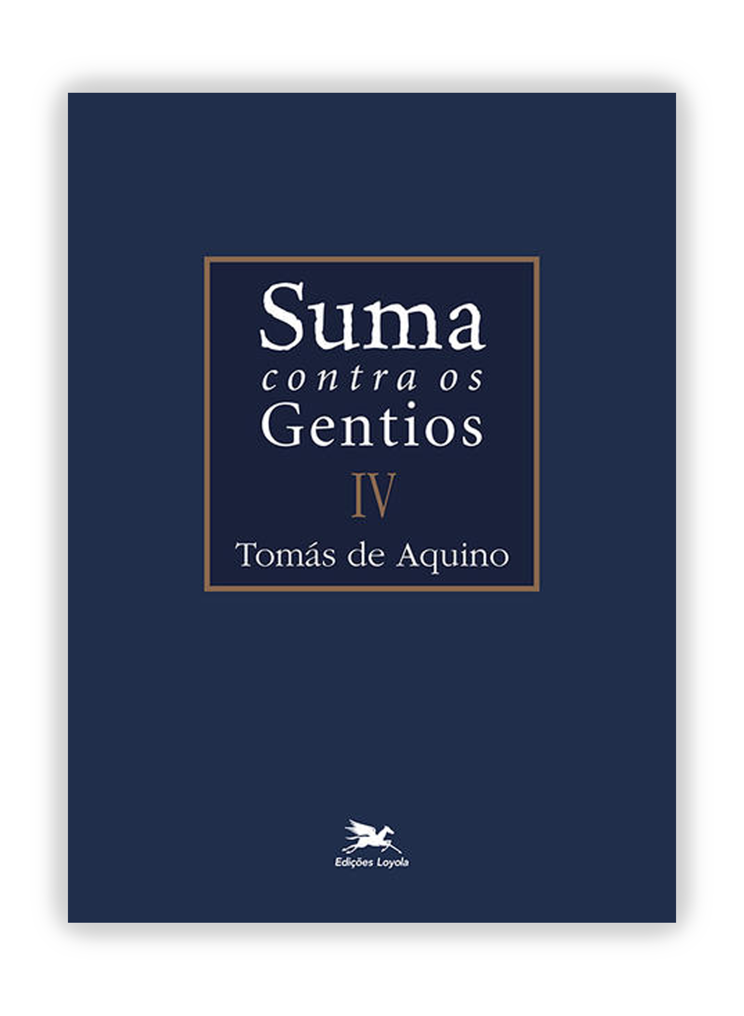 Suma Contra os Gentios - Vol. 4