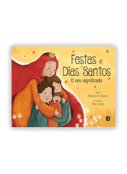 Festas e Dias Santos - o Seu Significado