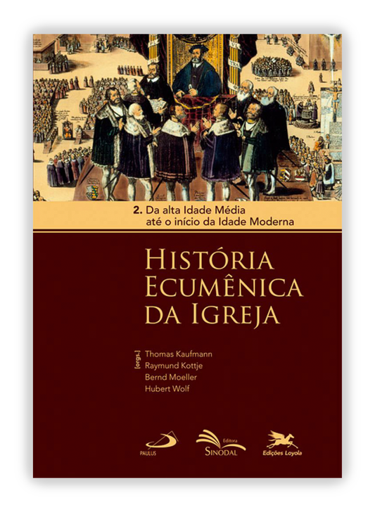 História ecuménica da Igreja II - Da alta Idade Média até o início da Idade Moderna