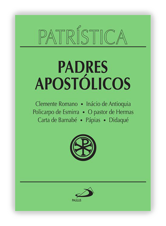 Padres Apostólicos (Patrística 1)