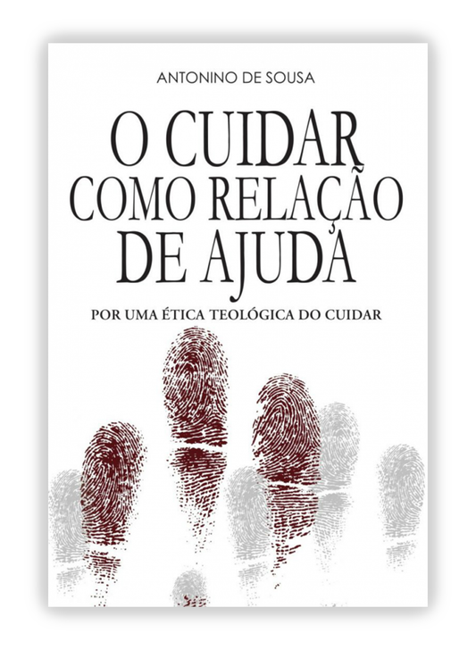 O cuidar como relação de ajuda - Por uma ética teológica do cuidar