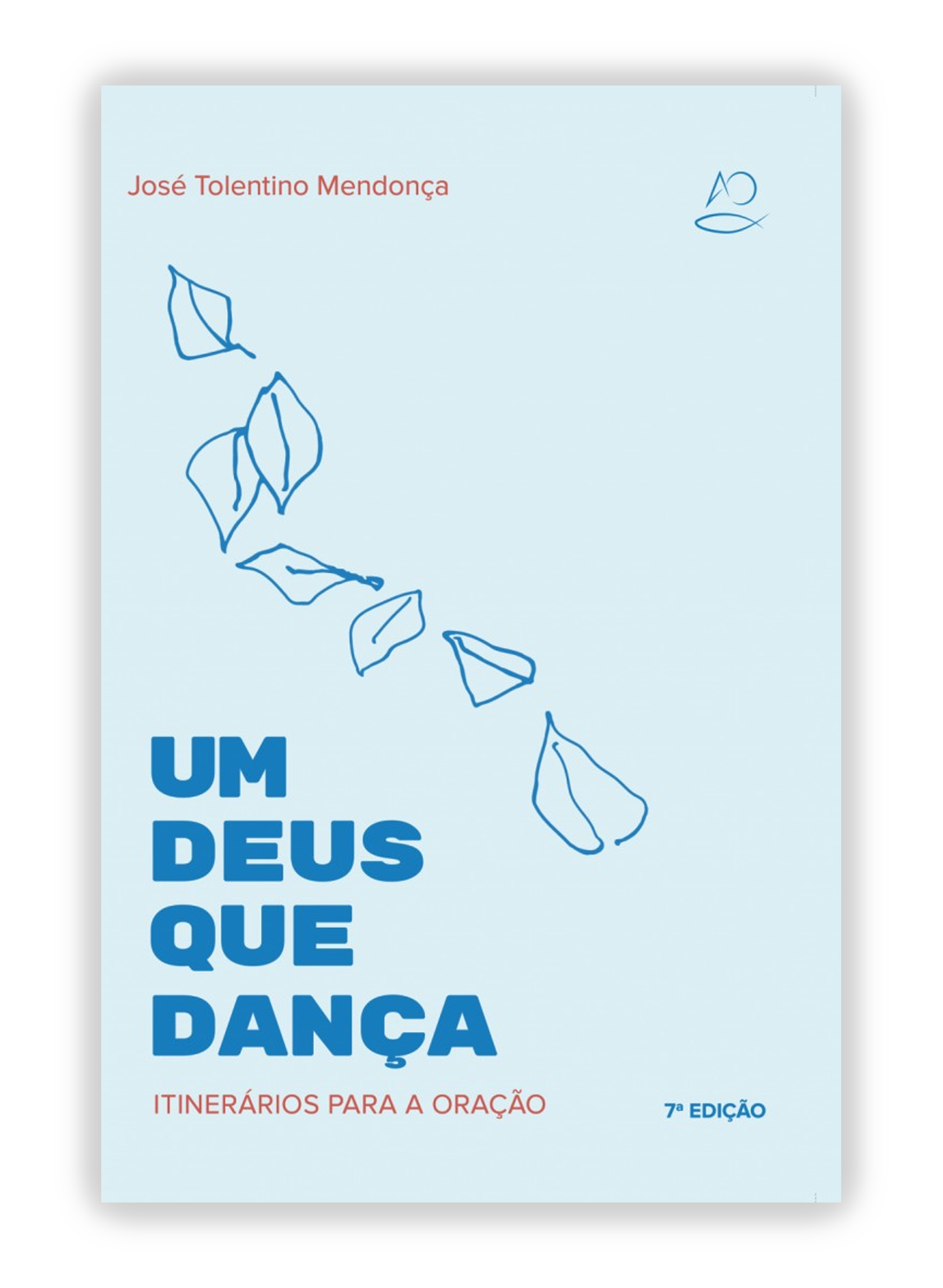 Um Deus que dança - Itinerários para a Oração