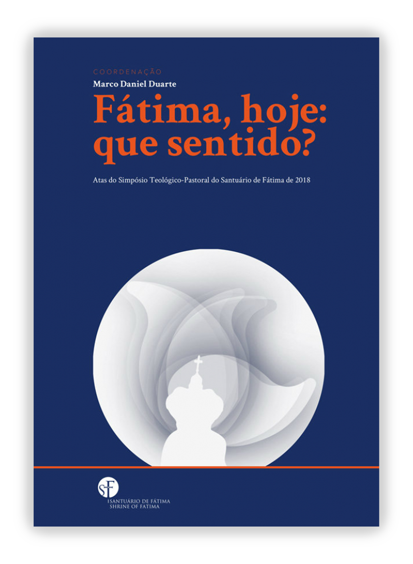 Fátima, hoje: que sentido?