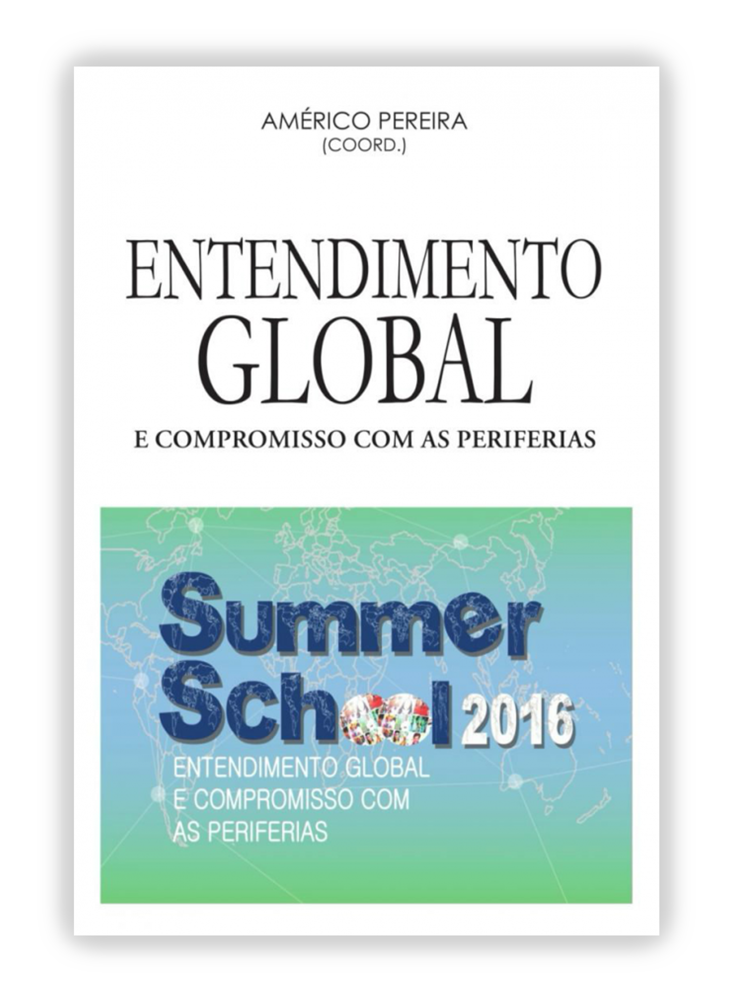 Entendimento global e compromisso com periferias