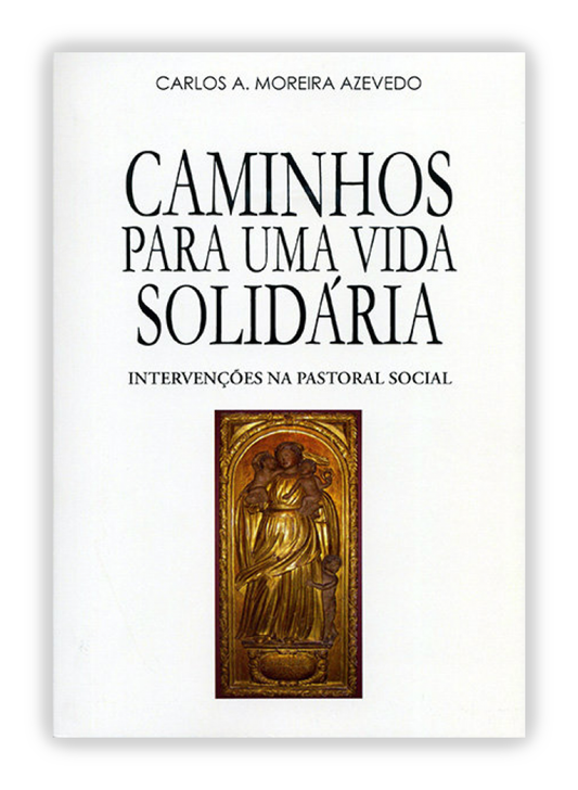 Caminhos para uma vida solidária