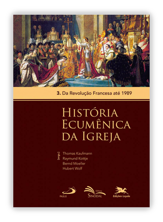 História ecuménica da Igreja III - Da Revolução Francesa até 1989