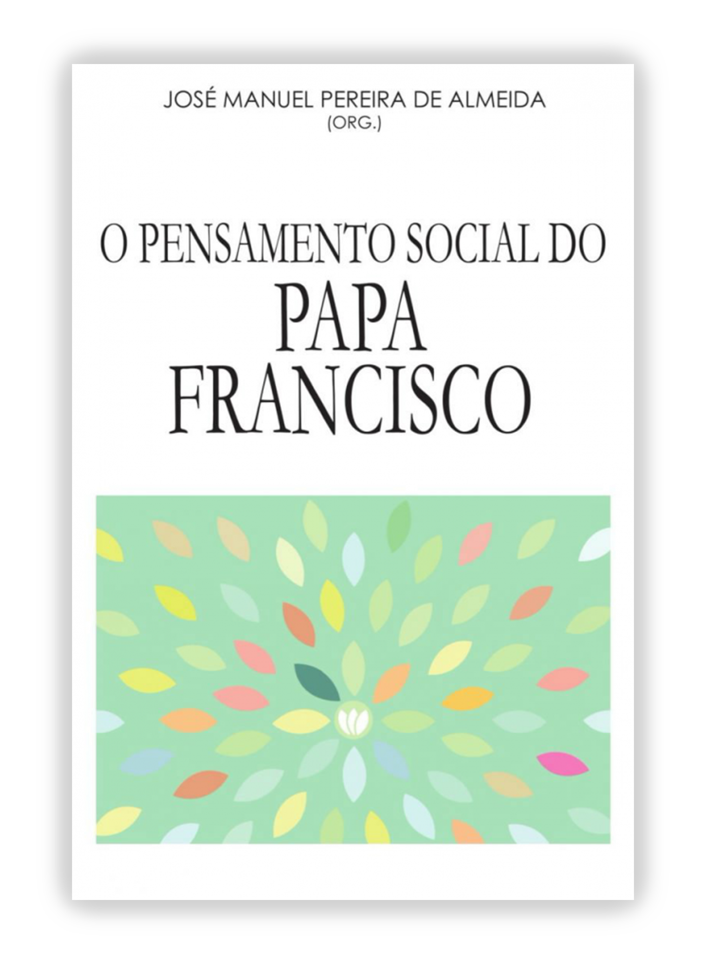 O pensamento social do Papa Francisco