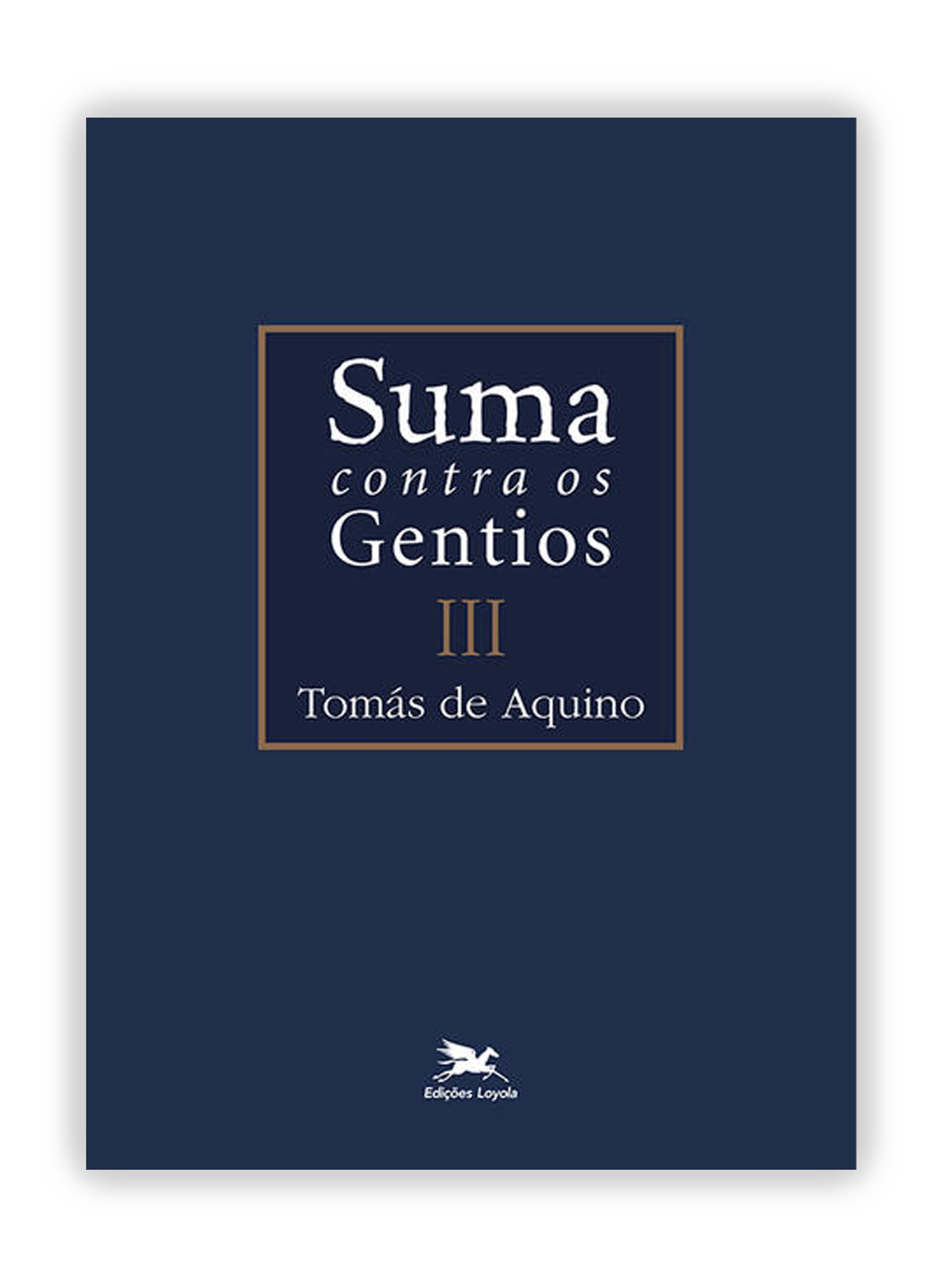 Suma Contra os Gentios - Vol. 3