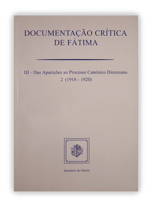 Documentação crítica de Fátima III - 2ª (1918-1920)