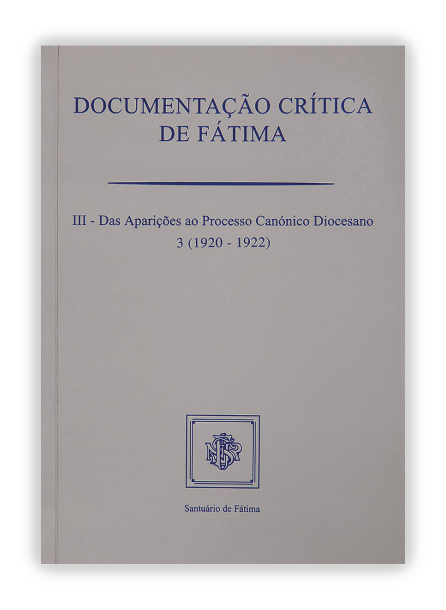 Documentação crítica de Fátima III - 3ª (1920-1922)