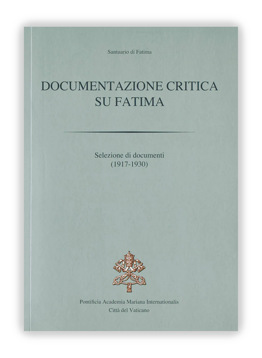 DOCUMENTAZIONE CRITICA SU FATIMA - (1917-1930)