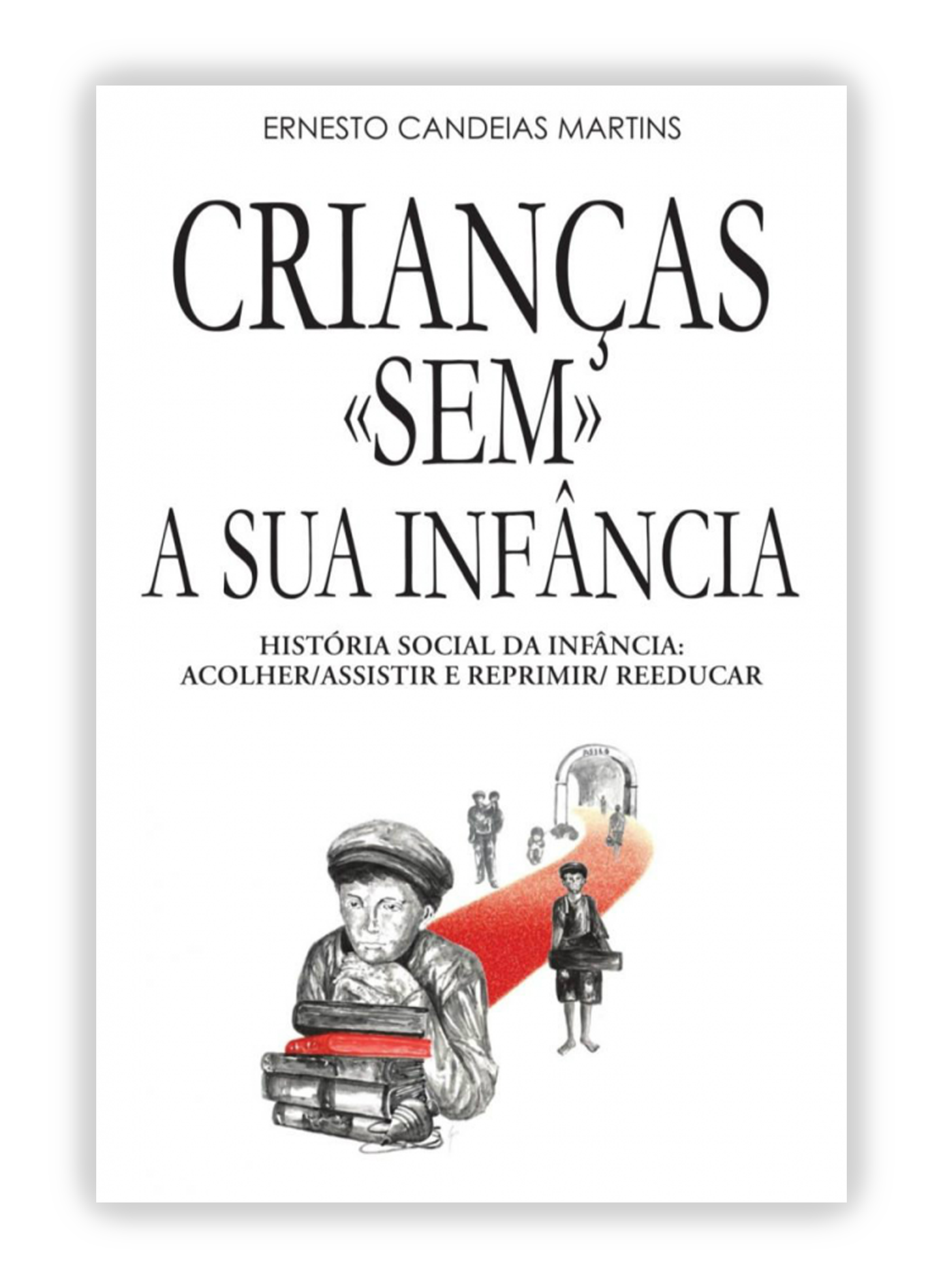 Crianças "sem" a sua infância