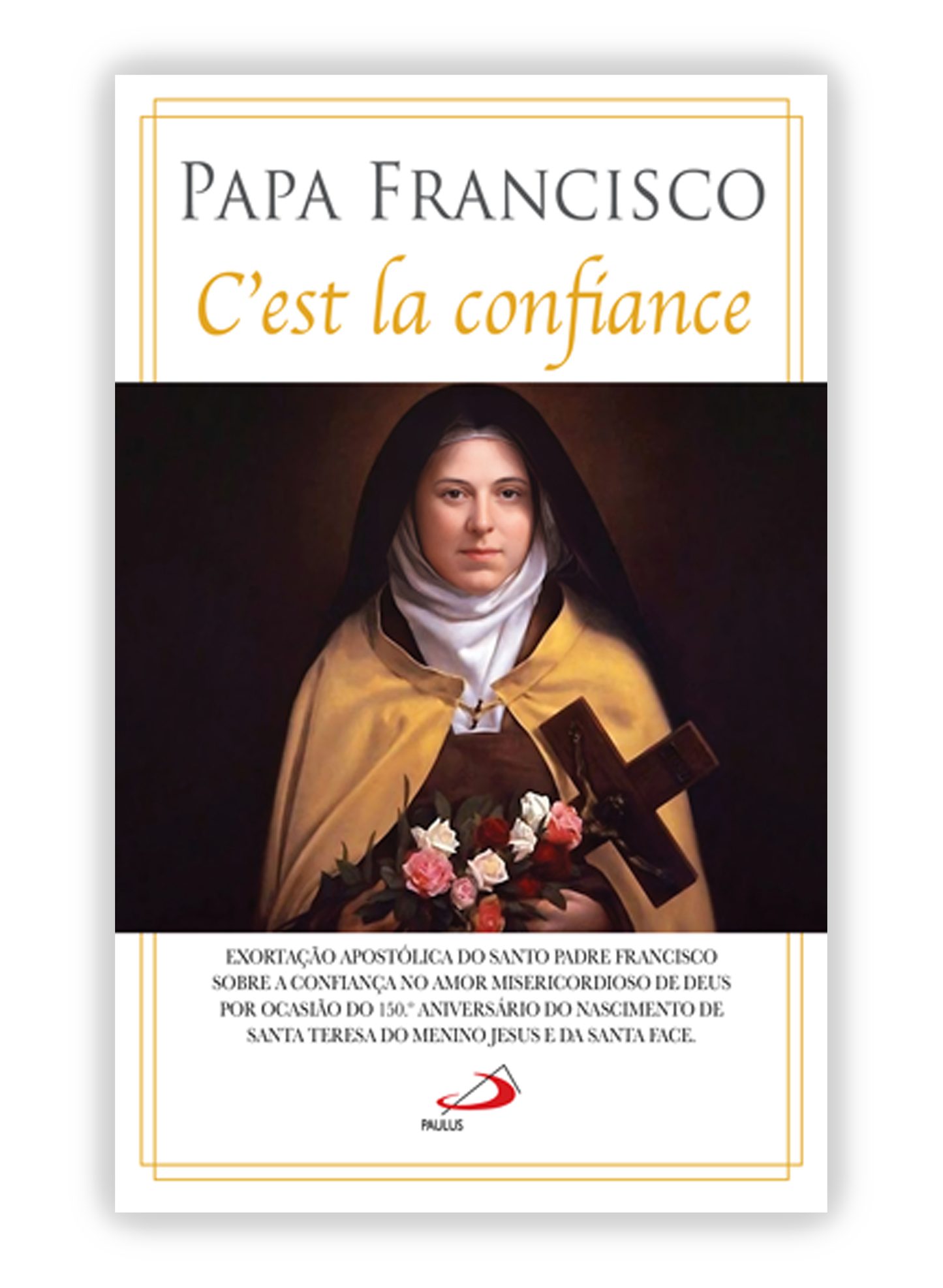 C’est la confiance | Papa Francisco