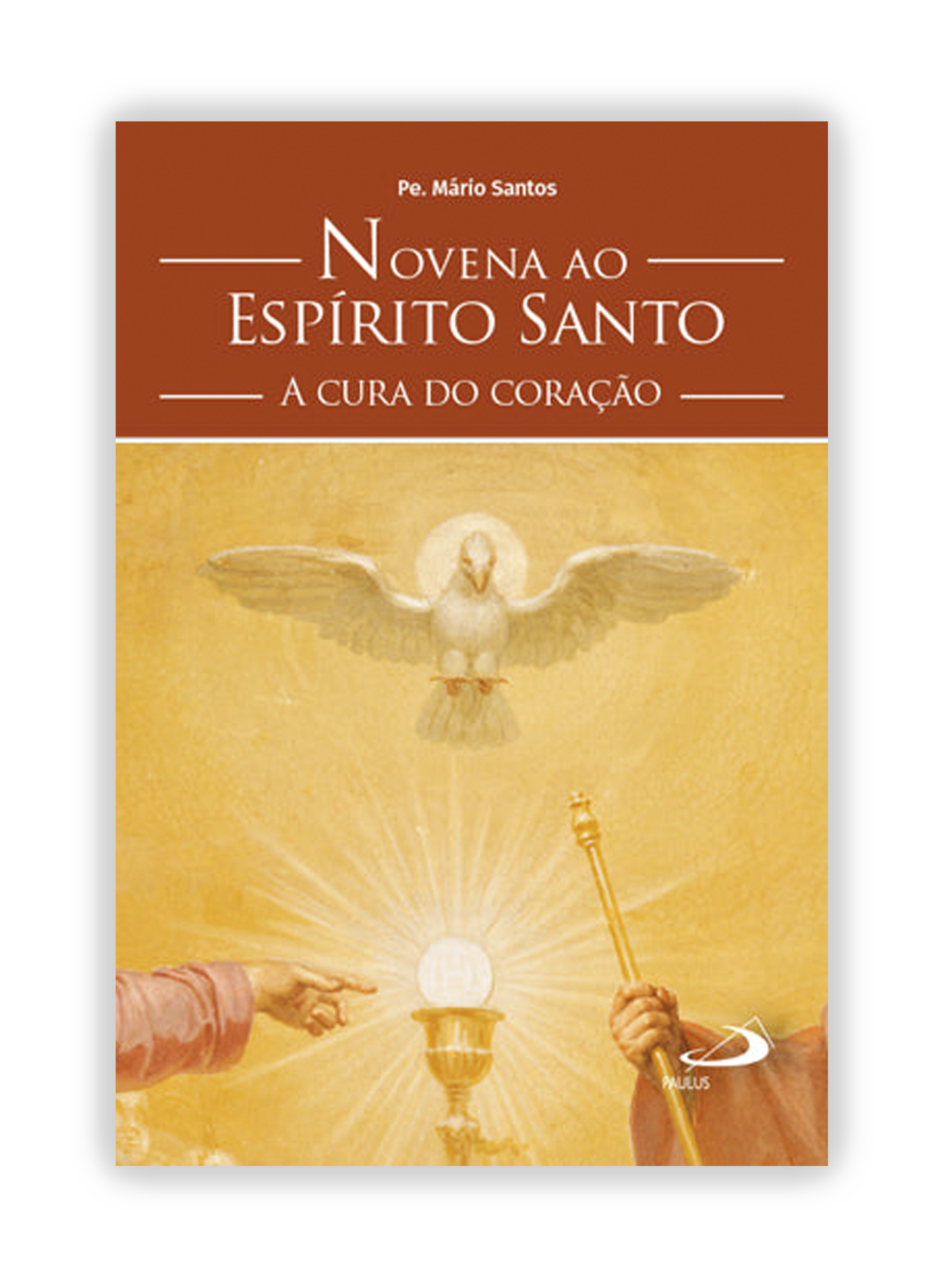 Novena ao Espírito Santo - A Cura do Coração