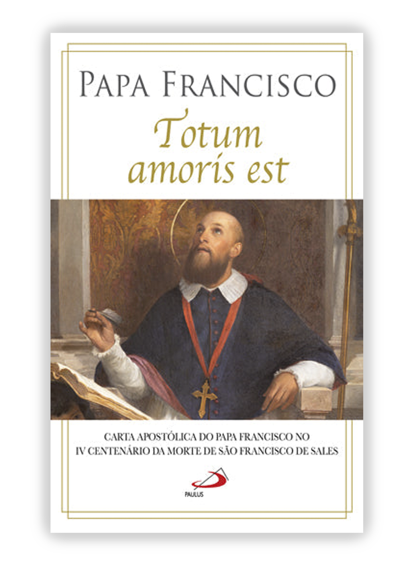 Totum Amoris est | Papa Francisco