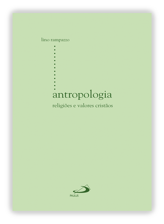 Antropologia - Religiões e valores cristãos