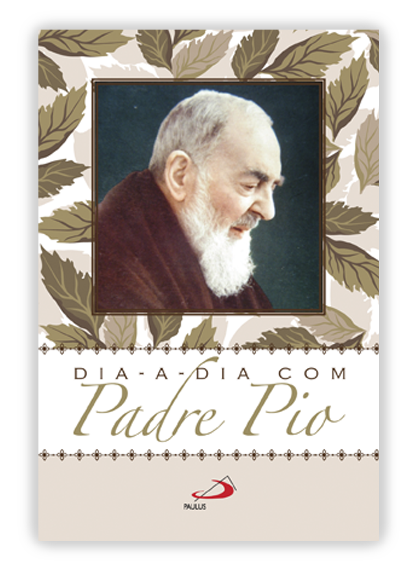 Dia-a-dia com Padre Pio