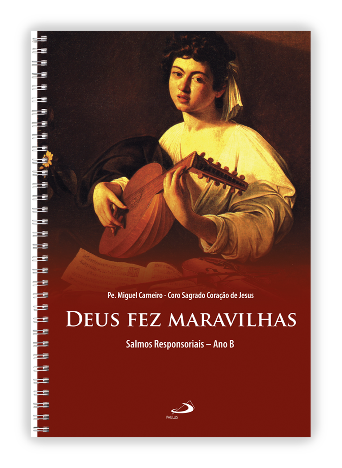 Deus fez maravilhas - Salmos Responsoriais Ano B - Livro de partituras