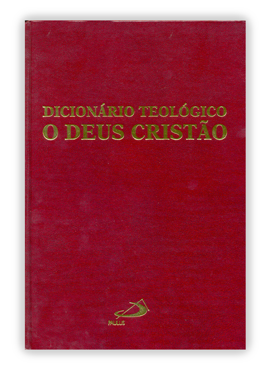 Dicionário teológico - O Deus Cristão