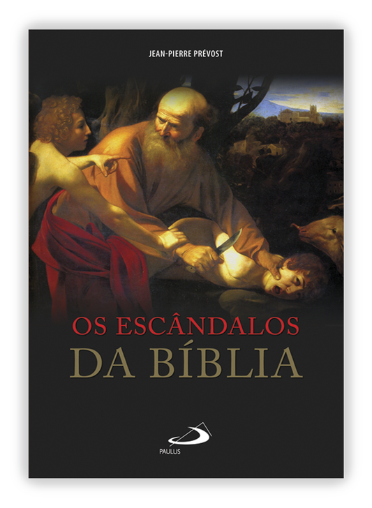 Os escândalos da Bíblia