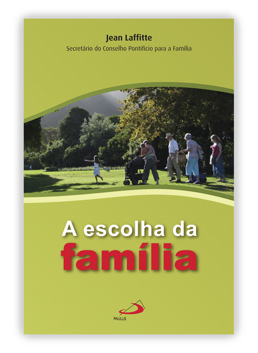 A escolha da família