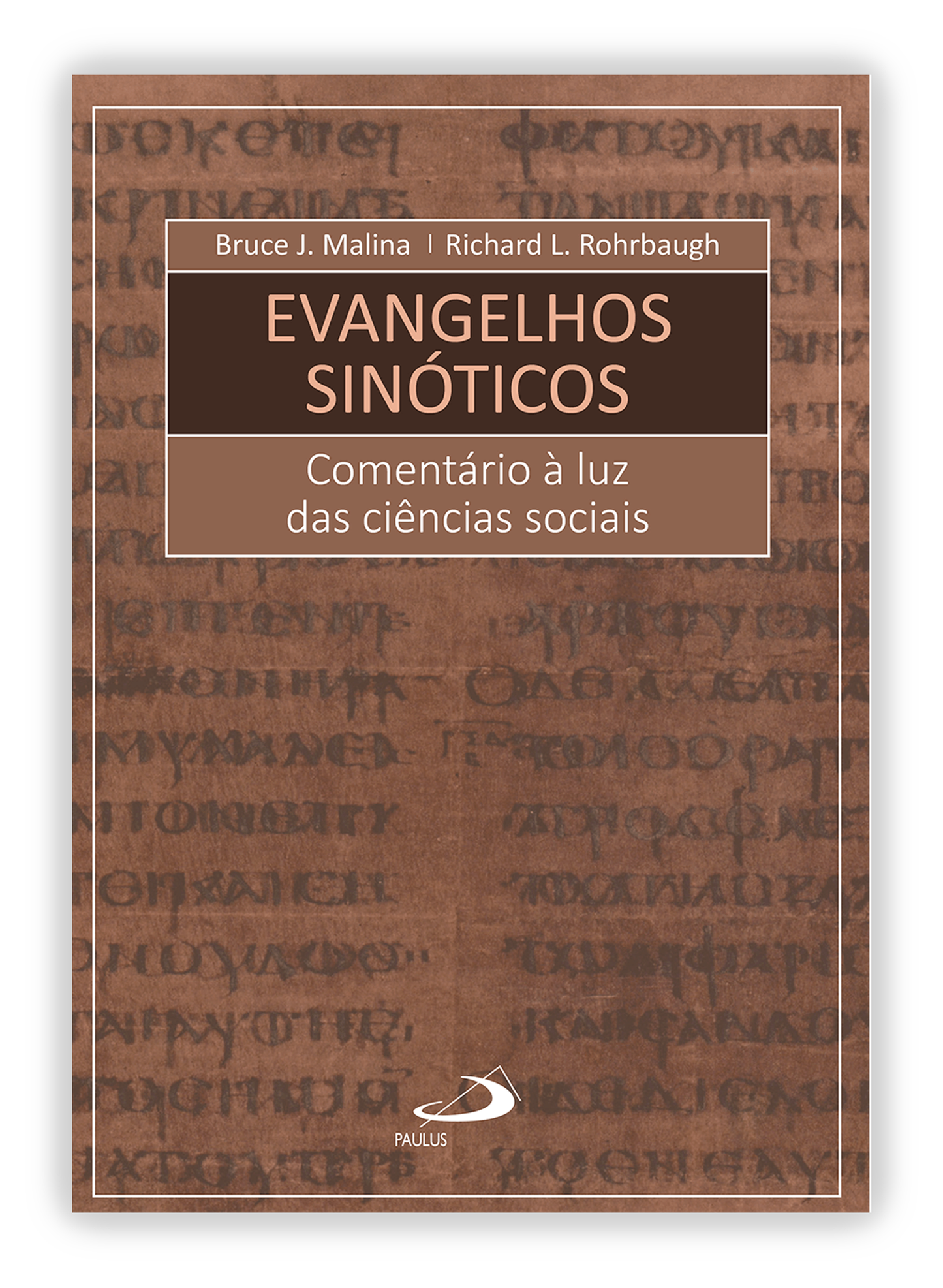 Evangelhos Sinóticos - Comentário à Luz das Ciências Sociais