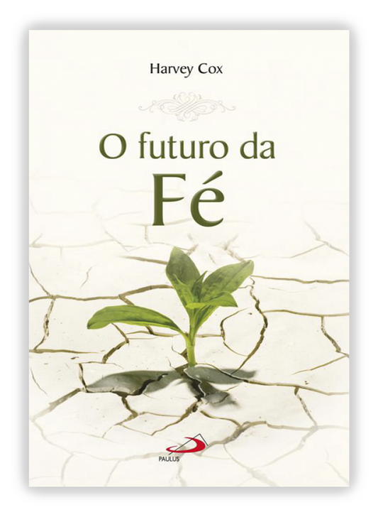 O futuro da Fé