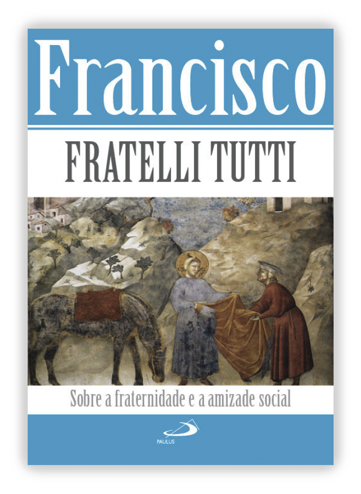 Fratelli Tutti | Papa Francisco