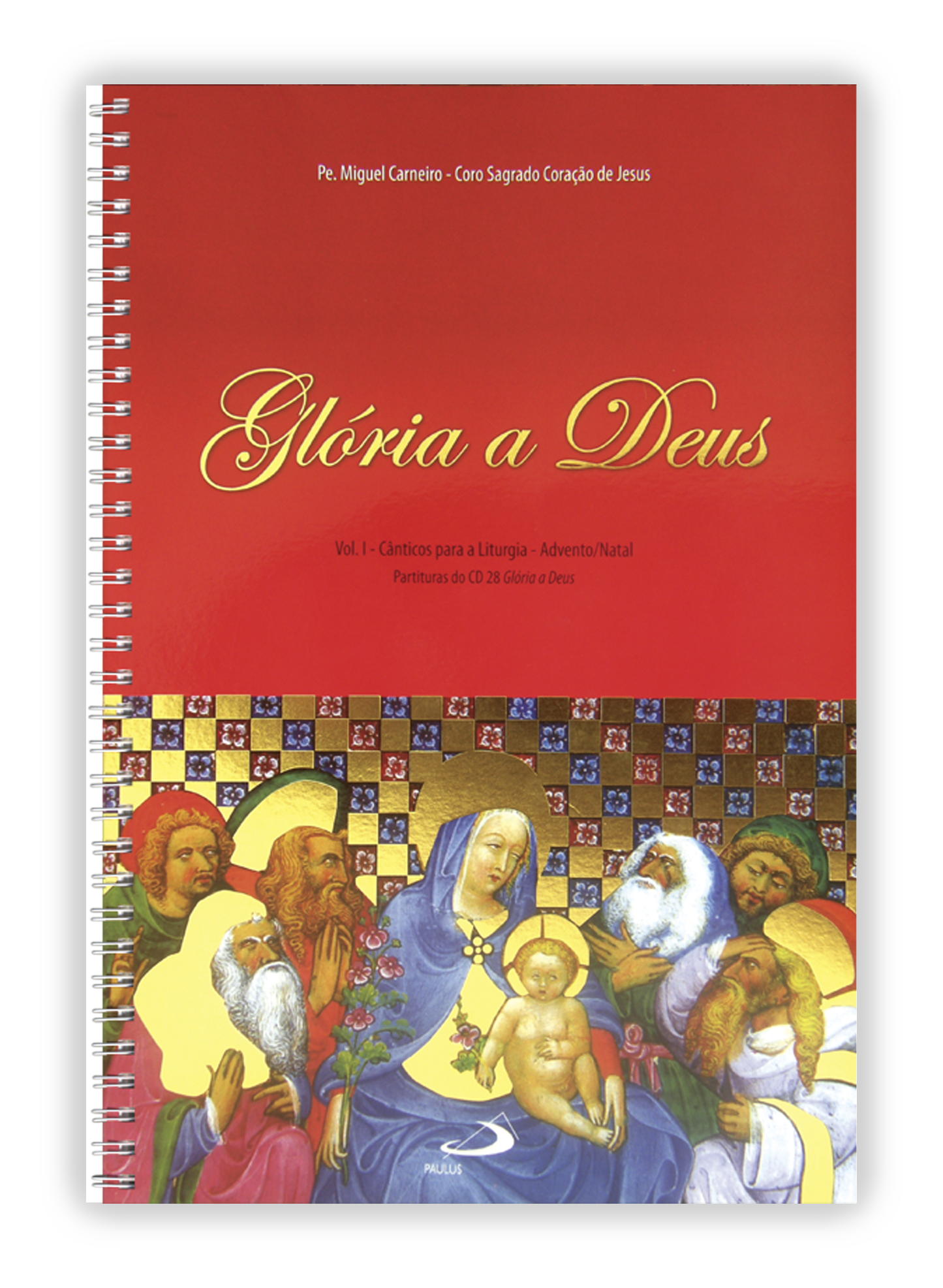 Glória a Deus - Cânticos para a Liturgia do Advento/Natal - Livro de partituras