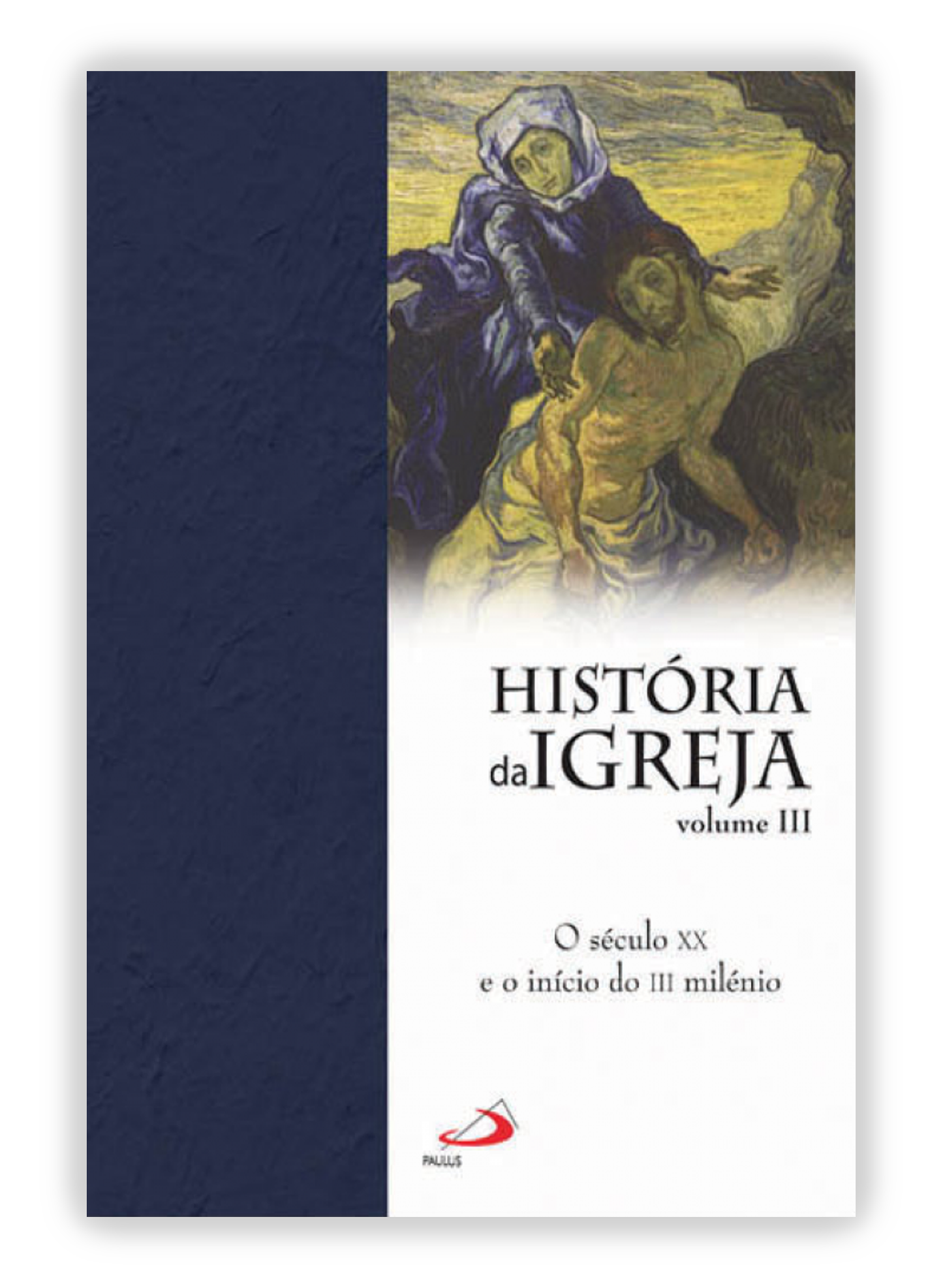 História da Igreja III - O século XX e o início do III Milénio