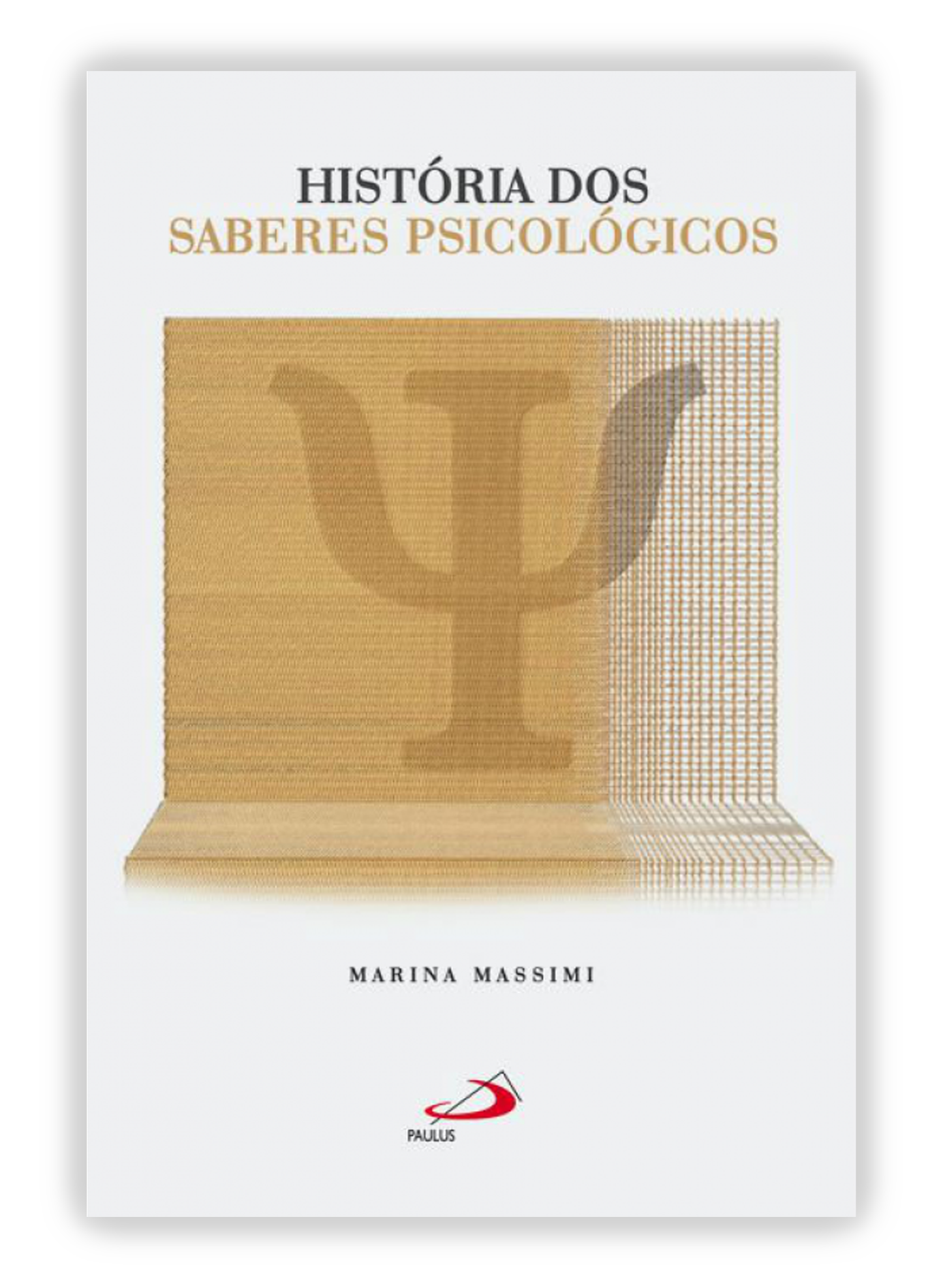 História dos saberes psicológicos