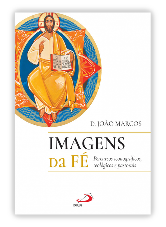 Imagens da Fé - Percurso iconográficos, teológicos e pastorais