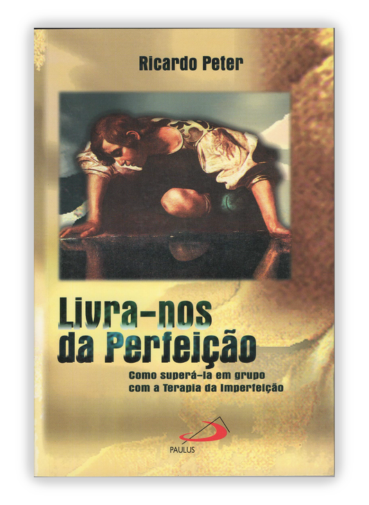 Livra-nos da perfeição