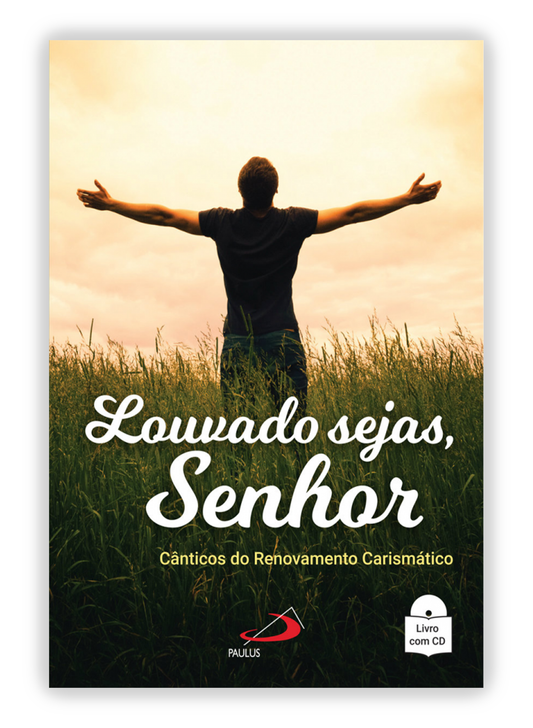 Louvado sejas, Senhor (livro+cd)