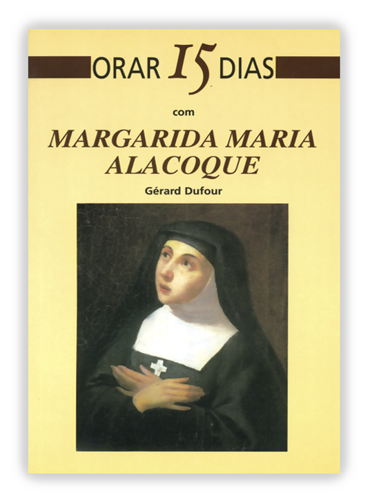 Orar 15 dias com Margarida Maria Alacoque