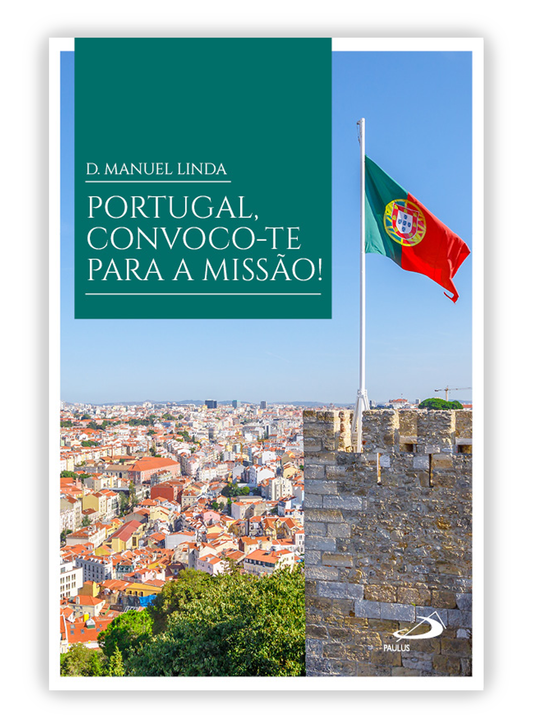 Portugal, convoco-te para a missão!