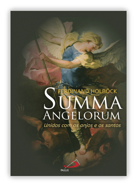 Summa Angelorum - Unidos com os anjos e os santos