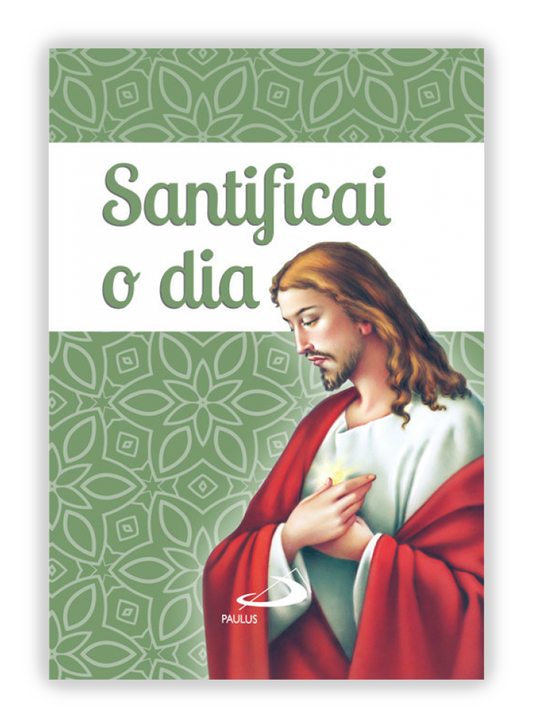 Santificai o dia