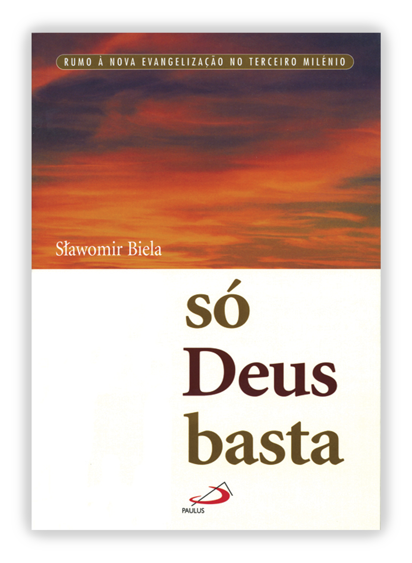 Só Deus basta