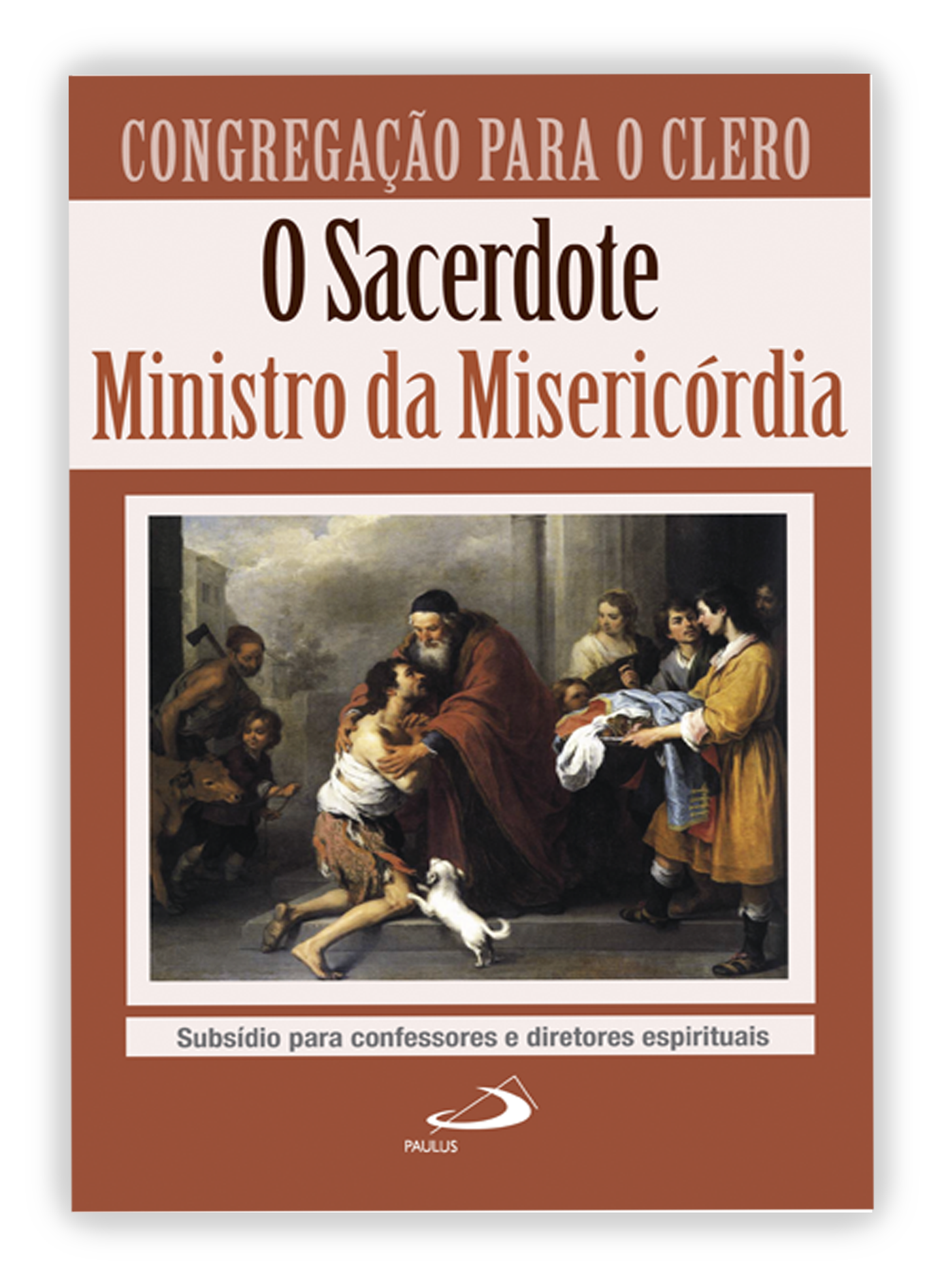 O Sacerdote, Ministro da Misericórdia - Subsídio para confessores e diretores espirituais