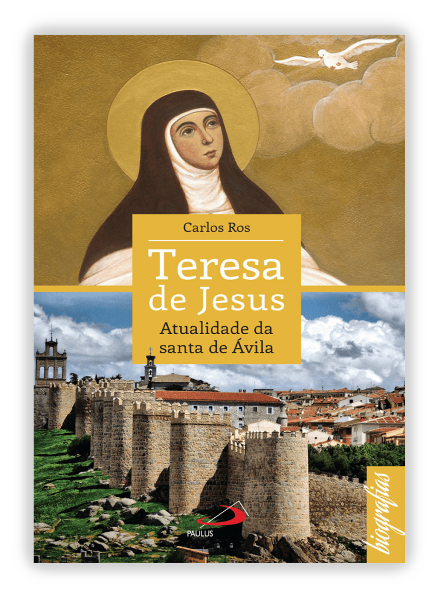 Teresa de Jesus - Atualidade da Santa de Ávila